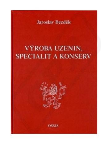 Výroba uzenin, specialit a konserv