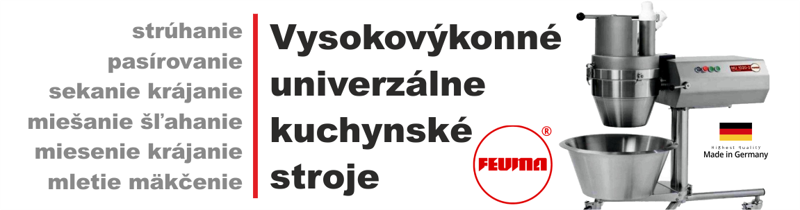 Vysokovýkonné univerzálne kuchynské stroje